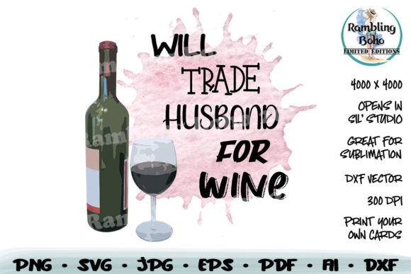 Will Trade Husband for Wine: Graphics and Crafts